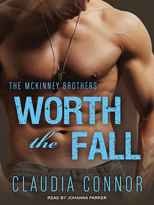 Title details for Worth the Fall by Claudia Connor - Available